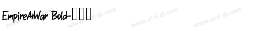 EmpireAtWar Bold字体转换 EmpireAtWar Bold字体转换